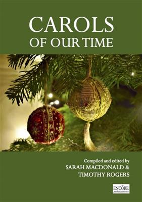 Sarah Macdonald: Carols of our time: Chœur Mixte A Cappella