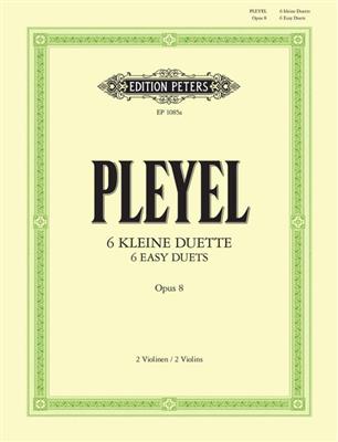 Ignace Pleyel: Duos(6) Op.8: Duos pour Violons