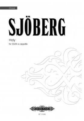 Mattias Sjöberg: Holy: Voix Hautes A Cappella