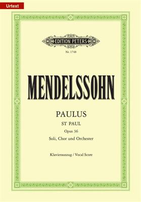 Felix Mendelssohn Bartholdy: Paulus Op. 36 (KA): Chœur Mixte et Accomp.