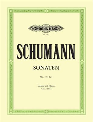 Robert Schumann: Sonaten Op.105 And Op.121: Violon et Accomp.