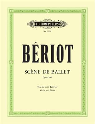 Charles Auguste de Bériot: Scene De Ballet Op.100: Violon et Accomp.