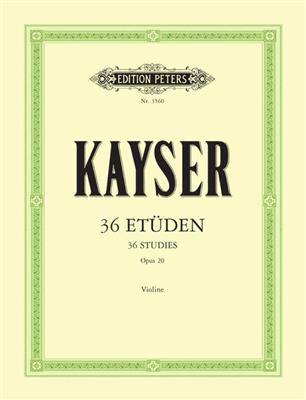 Kayser: 36 Etudes Op.20: Solo pour Violons