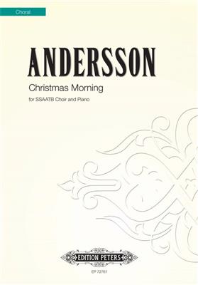 Tina Andersson: Christmas Morning: Chœur Mixte et Piano/Orgue
