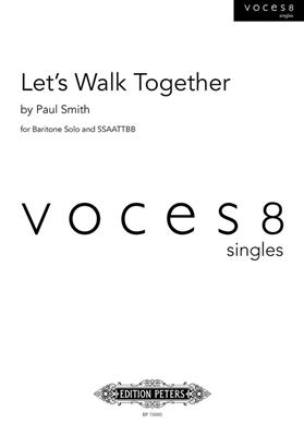 Paul Smith: Let's Walk Together: Chœur Mixte A Cappella