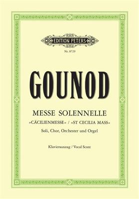 Charles Gounod: Messe Solennelle - St Cecilia Mass: Chœur Mixte et Accomp.