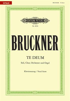 Anton Bruckner: Te Deum: Chœur Mixte et Ensemble