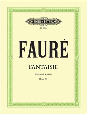 Gabriel Fauré: Fantasy Op.79: Flûte Traversière et Accomp.