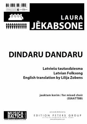 Laura Jekabsone: Dindaru dandaru: Chœur Mixte et Accomp.