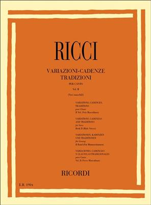 L. Ricci: Variazioni - Cadenze Tradizioni per Canto Vol II: Voix Basses et Accomp.