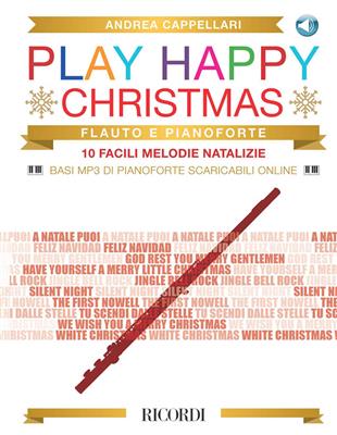 Play Happy Christmas: Flûte Traversière et Accomp.