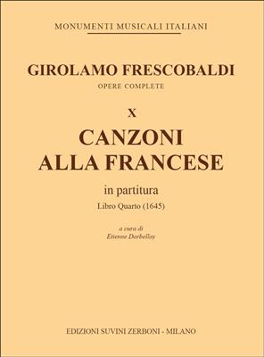 Girolamo Frescobaldi: Canzoni alla francese in partitura : libro quarto: Orgue