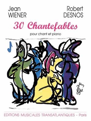 Jean Wiener: 30 Chantefables: Chant et Piano