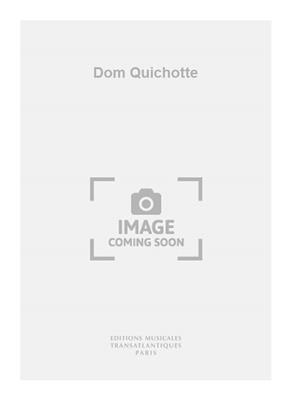 Jean-Pierre Courbois: Dom Quichotte: Chant et Autres Accomp.