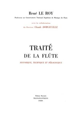 René le Roy: Traite De La Flute: Solo pour Flûte Traversière