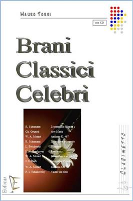 Mauro Torri: Brani Classici Celebri Per Clarinetto: Solo pour Clarinette