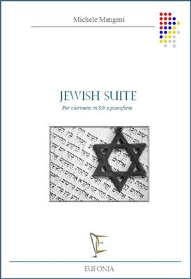 Michele Mangani: Jewish Suite: Clarinette et Accomp.
