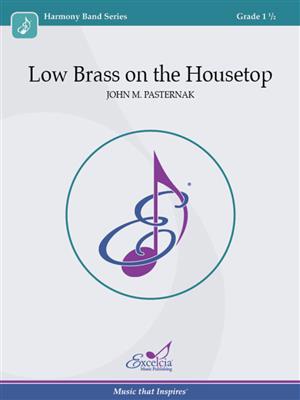 John M. Pasternak: Low Brass on the Housetop: Jazz Band