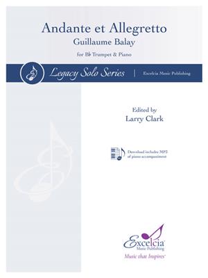 Guillaume Balay: Andante et Allegretto: (Arr. Albert Andraud): Trompette et Accomp.