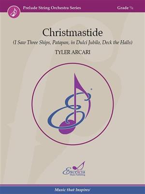 Tyler Arcari: Christmastide: Orchestre à Cordes