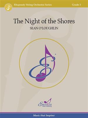 Sean O'Loughlin: The Night of the Shores: Orchestre à Cordes