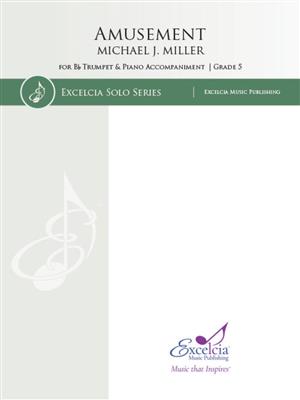 Michael J. Miller: Amusement: Trompette et Accomp.