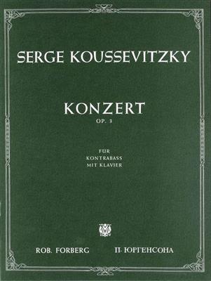 Sergei Koussevitzky: Konzert für Kontrabass und Orchester, op.3: Orchestre et Solo