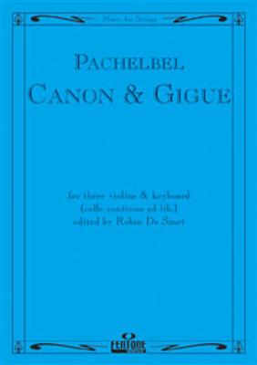 Johann Pachelbel: Canon & Gigue For Three Violins and Keyboard: Ensemble de Chambre