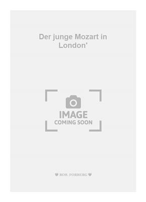 Wolfgang Amadeus Mozart: Der junge Mozart in London': Cordes (Ensemble)