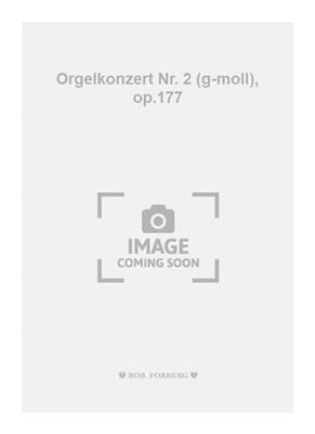 Josef Rheinberger: Orgelkonzert Nr. 2 (g-moll), op.177: Orchestre et Solo