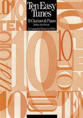 Ten Easy Tunes: (Arr. Eirian Griffiths): Solo pour Clarinette