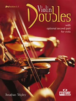 Jonathan Shipley: Violin Doubles: Solo pour Violons