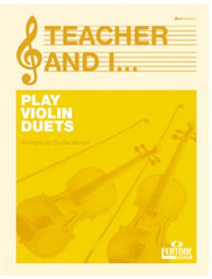 Teacher and I: (Arr. Cecilia Weston): Solo pour Violons