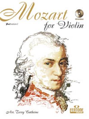Wolfgang Amadeus Mozart: Mozart for Violin: (Arr. Terry Cathrine): Solo pour Violons