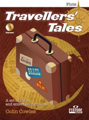 Colin Cowles: Travellers' Tales: Flûte Traversière et Accomp.