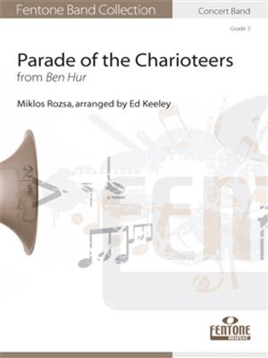 Miklos Rozsa: Parade of the Charioteers: (Arr. Ed Keeley): Orchestre d'Harmonie