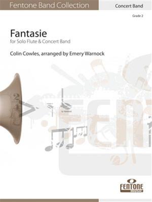 Colin Cowles: Fantasie: (Arr. Emery Warnock): Orchestre d'Harmonie et Solo