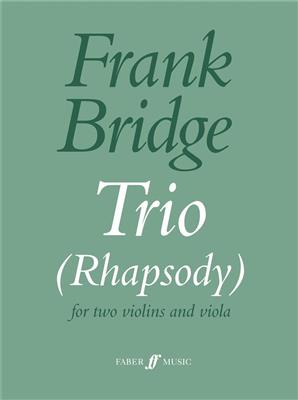 Frank Bridge: Trio Rhapsody: Cordes (Ensemble)