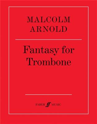Malcolm Arnold: Fantasy for Trombone: Solo pourTrombone
