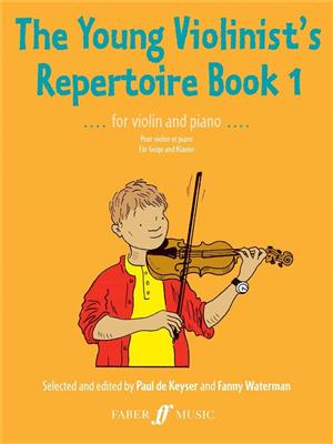 Paul de Keyser: The Young Violinist's Repertoire 1: (Arr. F. Waterman): Violon et Accomp.