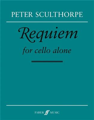 Peter Sculthorpe: Requiem for cello alone: Solo pour Violoncelle