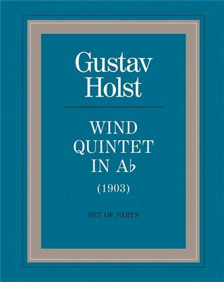 Gustav Holst: Wind Quintet In A Flat: Vents (Ensemble)