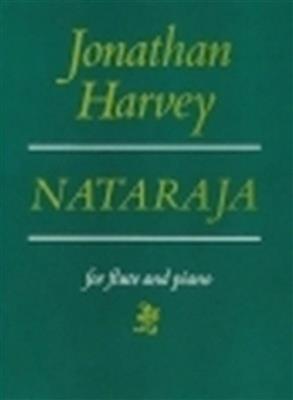 Jonathan Harvey: Nataraja: Flûte Traversière et Accomp.