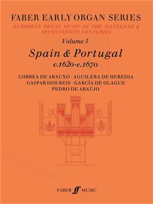Early Organ Series 5. Spain 1620-1670: Orgue