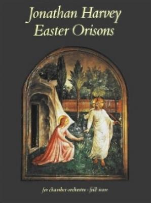 Jonathan Harvey: Easter Orisons: Orchestre Symphonique