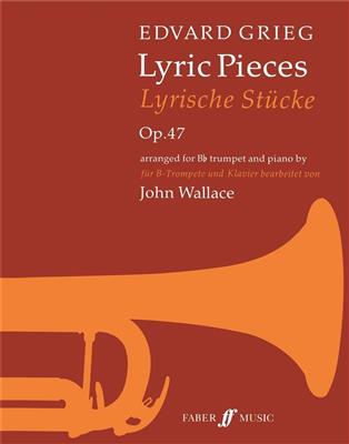 Edvard Grieg: Lyric Pieces: (Arr. John Wallace): Trompette et Accomp.