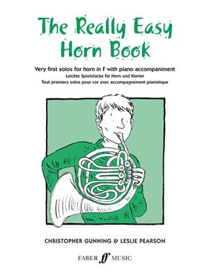 C. Gunning: Really Easy Horn Book: (Arr. Leslie Pearson): Cor Français et Accomp.