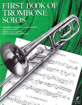 P. Goodwin: First Book of Trombone Solos: Trombone et Accomp.