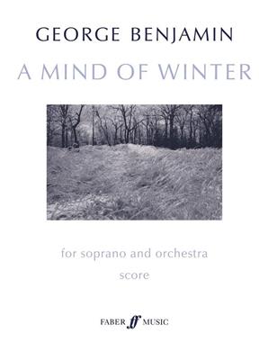 George Benjamin: A Mind of Winter: Ensemble de Chambre