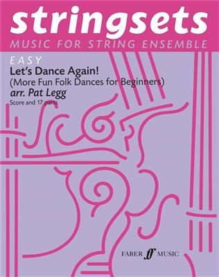 Pat Legg: Let's Dance Again! Stringsets: Cordes (Ensemble)